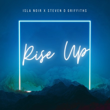 Rise Up feat. Isla Noir cover artwork